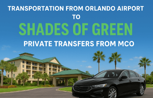 Transportation from Orlando Airport to Shades of Green