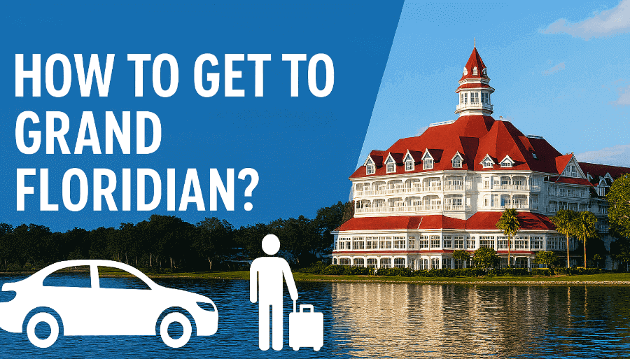 How to Get to Grand Floridian