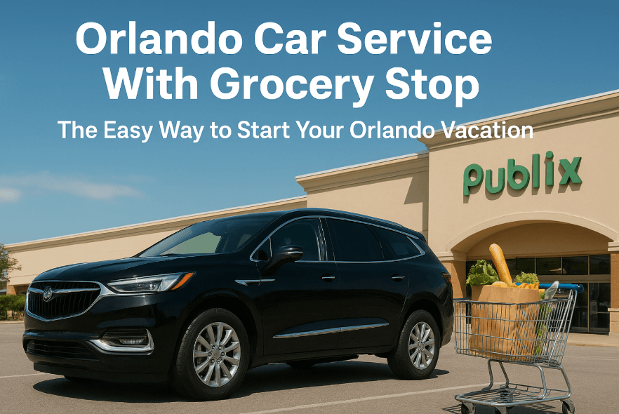 Orlando Car Service With Grocery Stop