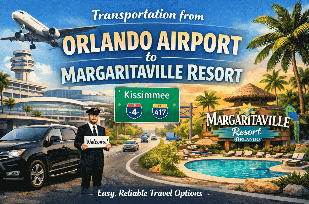 Transportation from Orlando Airport to Margaritaville Resort