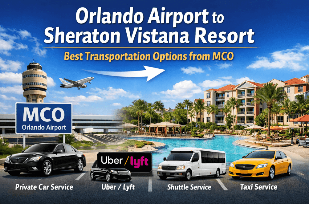 Orlando Airport to Sheraton Vistana Resort Transportation Guide
